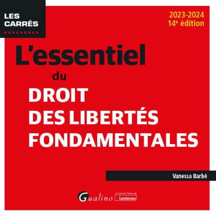 L-ESSENTIEL DU DROIT DES LIBERTES FONDAMENTALES - BARBE VANESSA - GUALINO