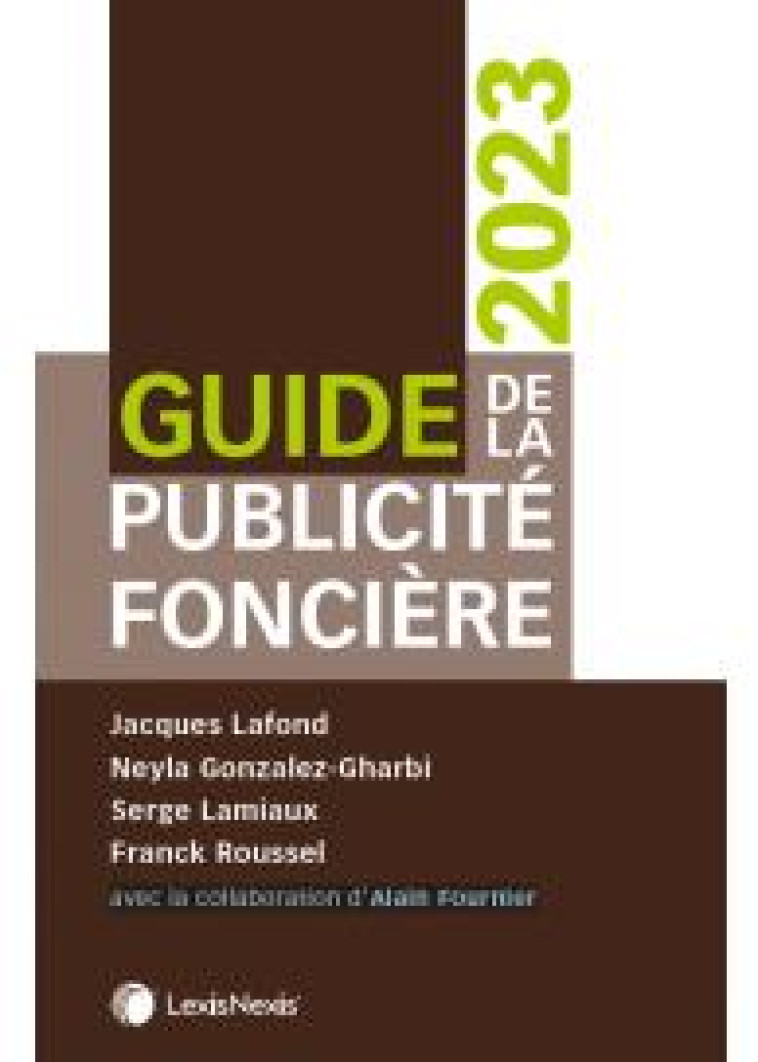 GUIDE DE LA PUBLICITE FONCIERE 2023 - LAFOND/LAMIAUX - Lexis Nexis/Litec