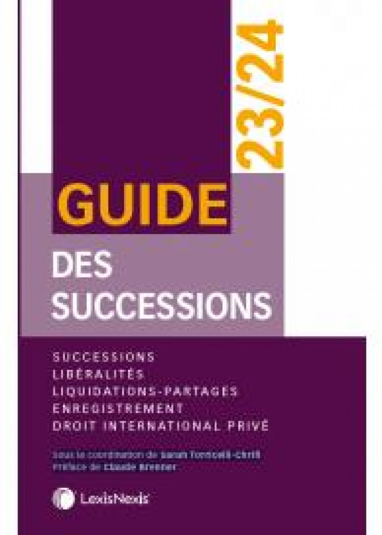 GUIDE DES SUCCESSIONS 23/24 - XXX - Lexis Nexis/Litec