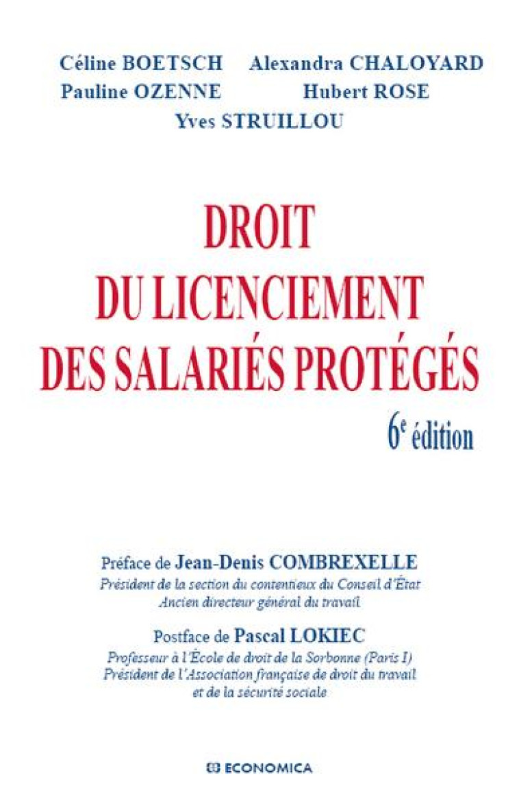 DROIT DU LICENCIEMENT DES SALARIES PROTEGES, 6E ED. - ROSE/STRUILLOU - ECONOMICA