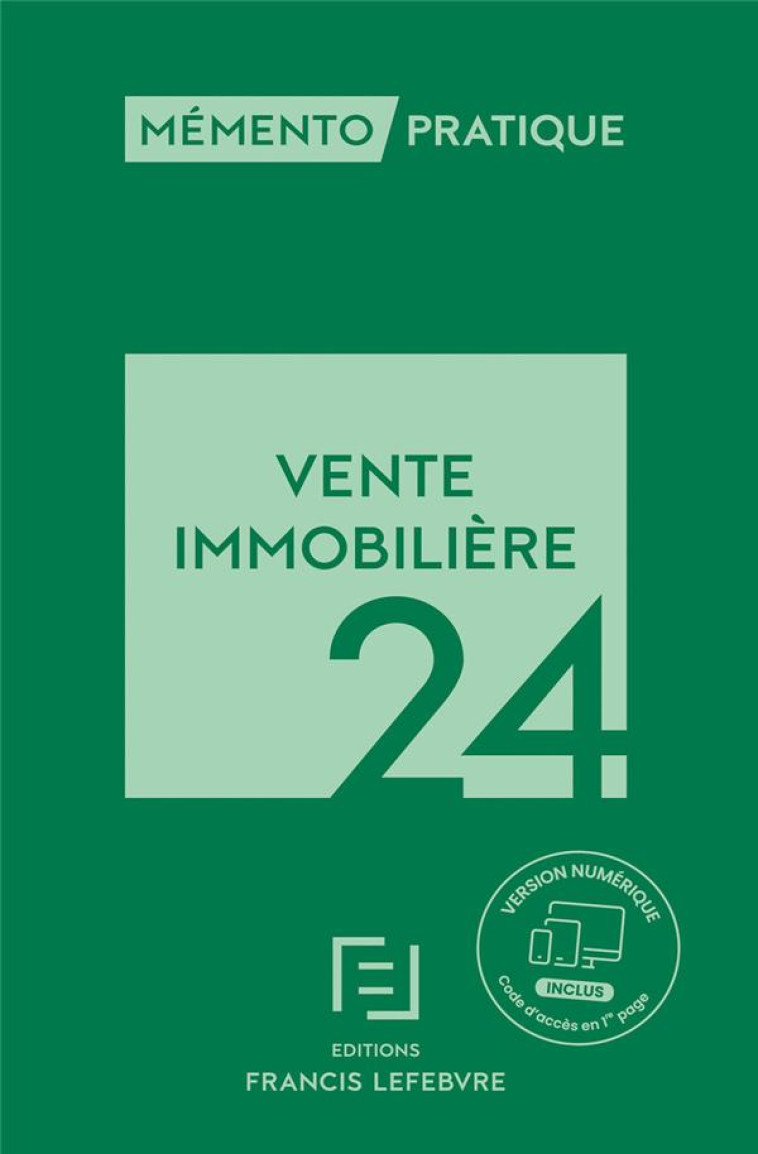 MEMENTO VENTE IMMOBILIERE 2024 - REDACTION FRANCIS LE - LEFEBVRE