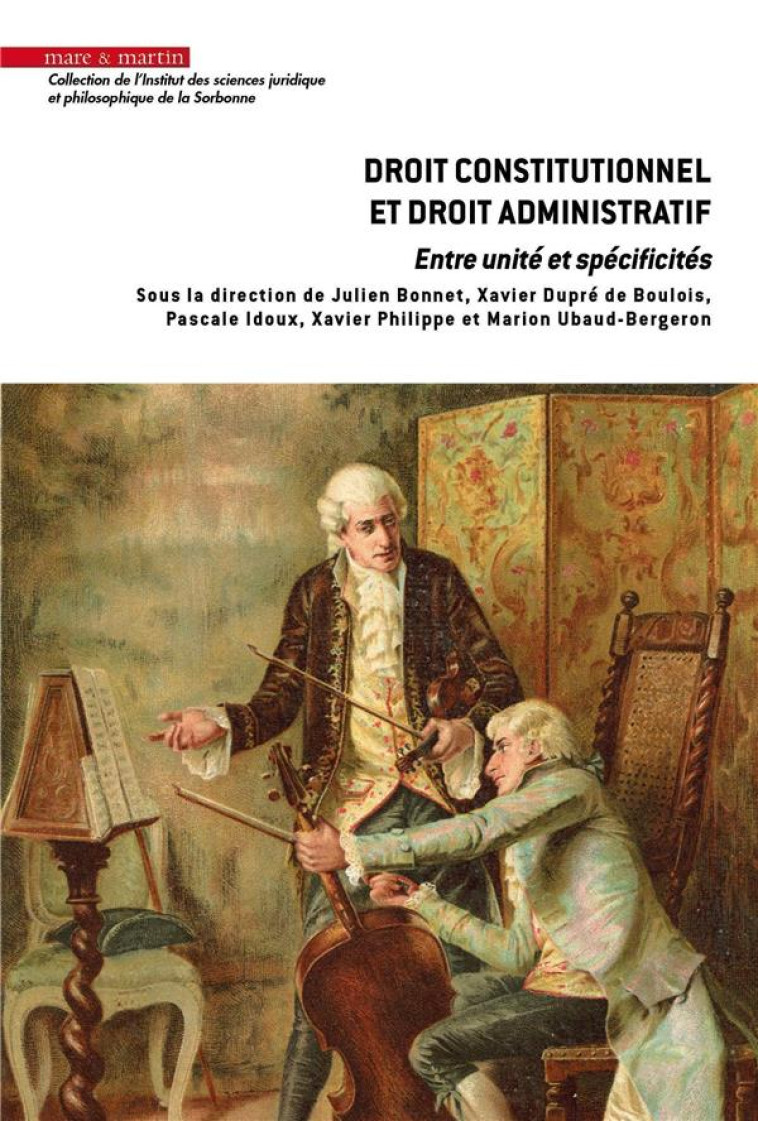 DROIT CONSTITUTIONNEL ET DROIT ADMINISTRATIF - ENTRE UNITE ET SPECIFICITES - PHILIPPE - MARE MARTIN