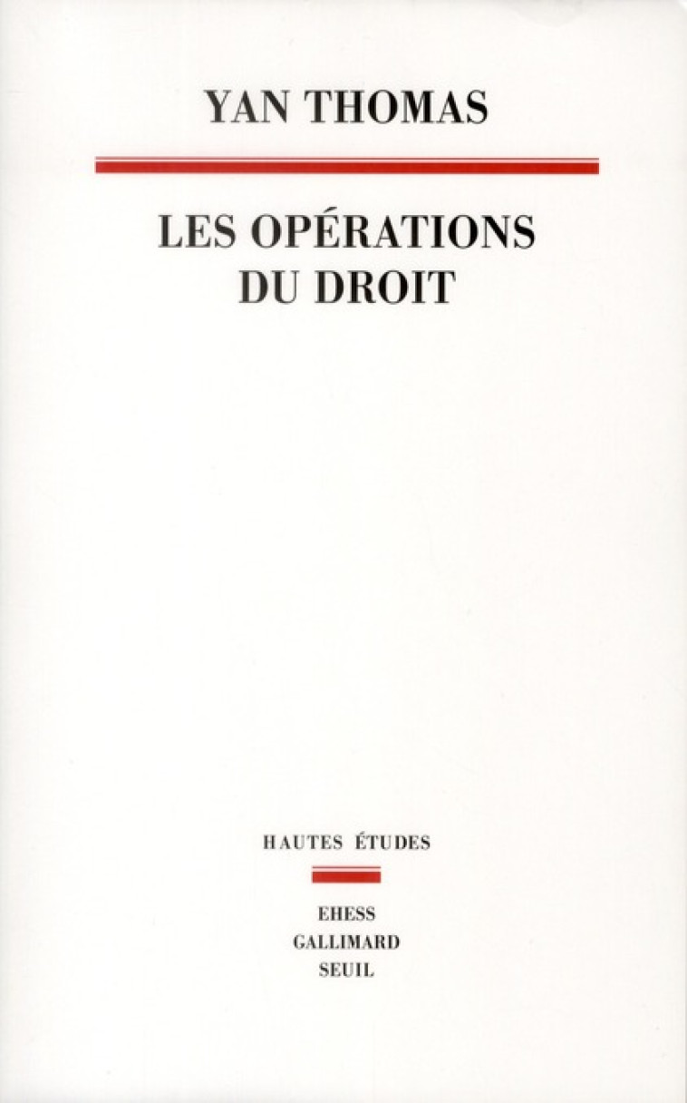 LES OPERATIONS DU DROIT - THOMAS YAN - SEUIL