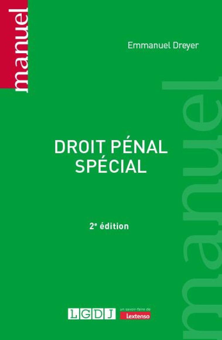 DROIT PENAL SPECIAL - DREYER EMMANUEL - LGDJ