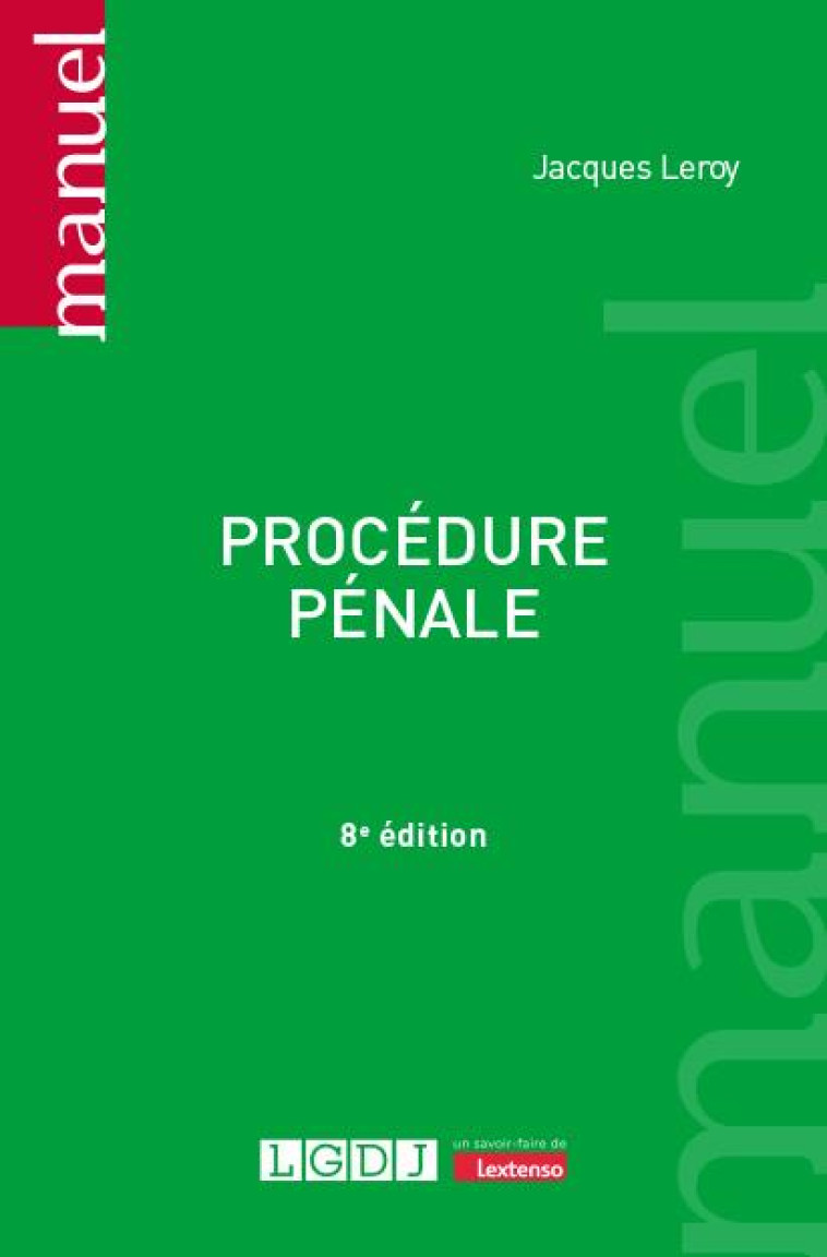 PROCEDURE PENALE - LEROY JACQUES - LGDJ