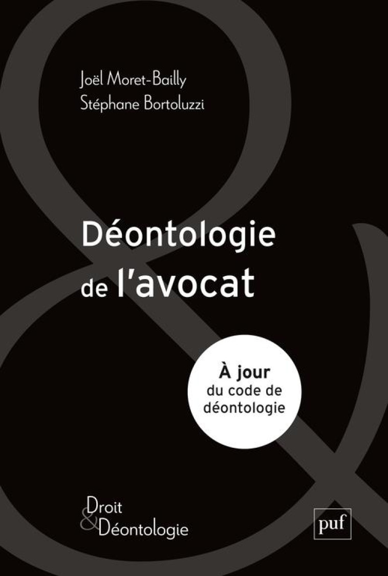 DEONTOLOGIE DE L-AVOCAT - BORTOLUZZI - PUF