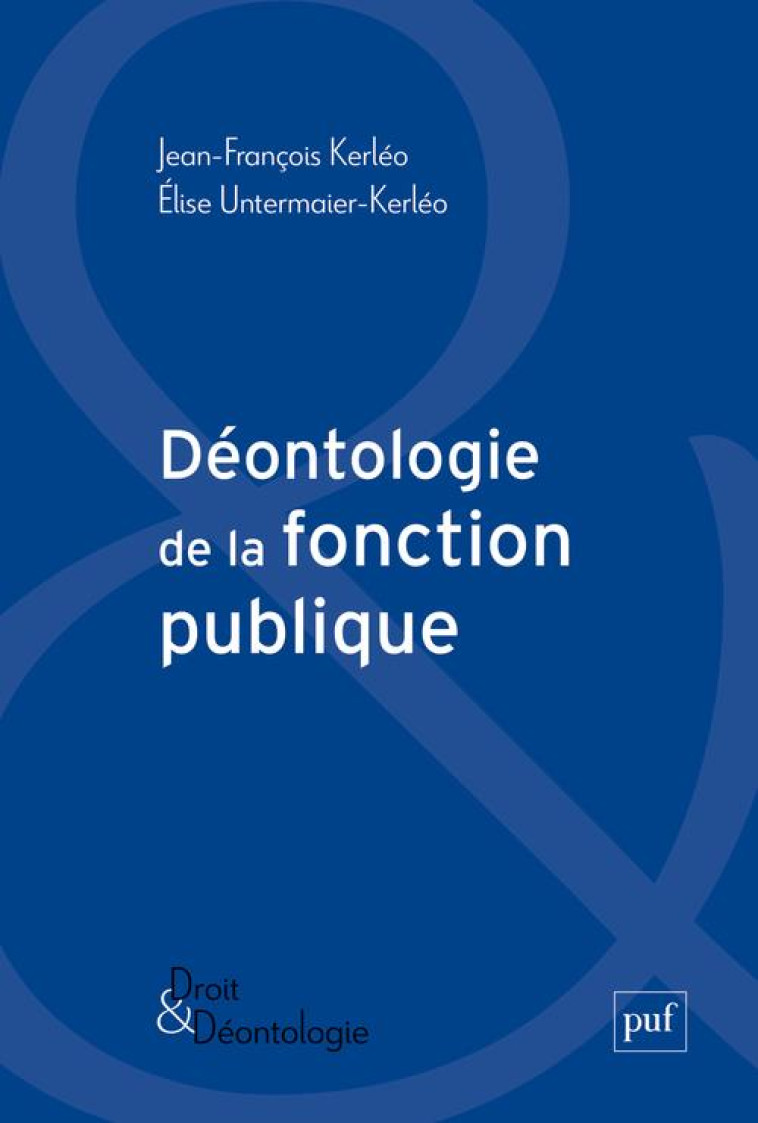 DEONTOLOGIE DE LA FONCTION PUBLIQUE - KERLEO - PUF