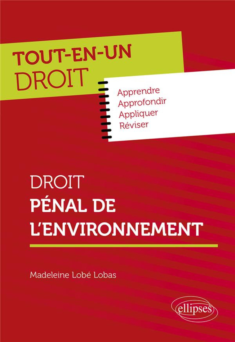 DROIT PENAL DE L-ENVIRONNEMENT - LOBE LOBAS MADELEINE - ELLIPSES MARKET