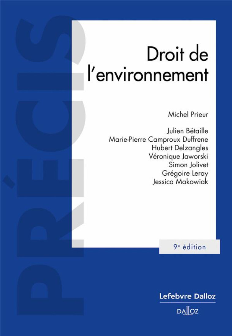 DROIT DE L-ENVIRONNEMENT. 9E ED. - COHENDET/PRIEUR - DALLOZ