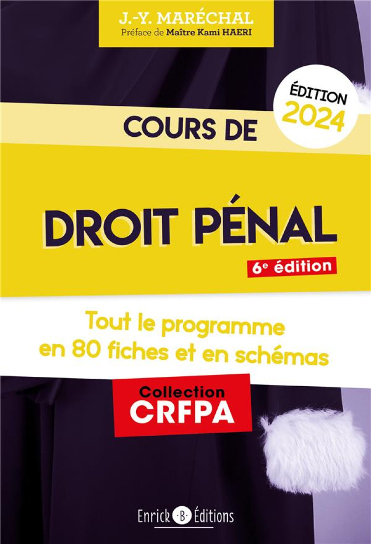 COURS DE DROIT PENAL 2024 - TOUT LE PROGRAMME EN 80 FICHES ET EN SCHEMAS - MARECHAL - ENRICK