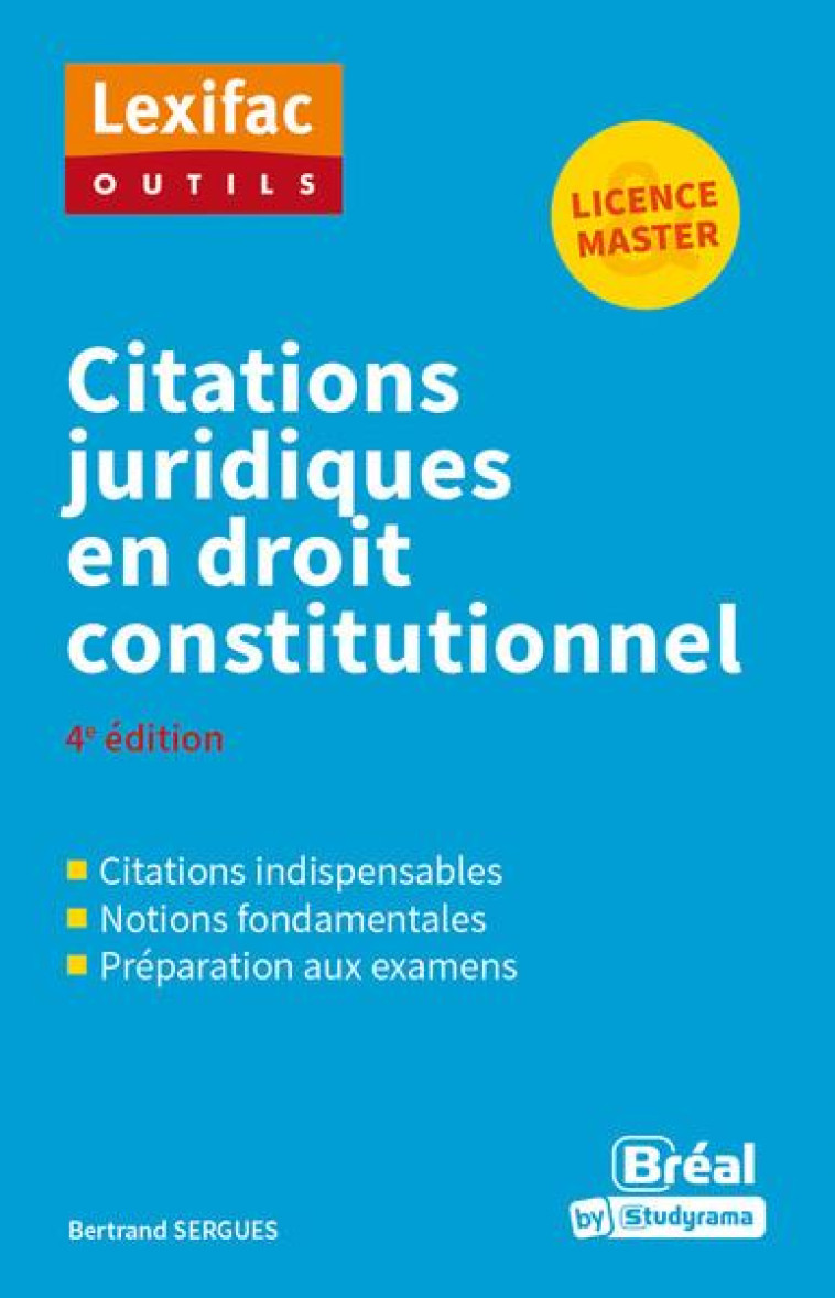 CITATIONS JURIDIQUES EN DROIT CONSTITUTIONNEL - SERGUES BERTRAND - BREAL