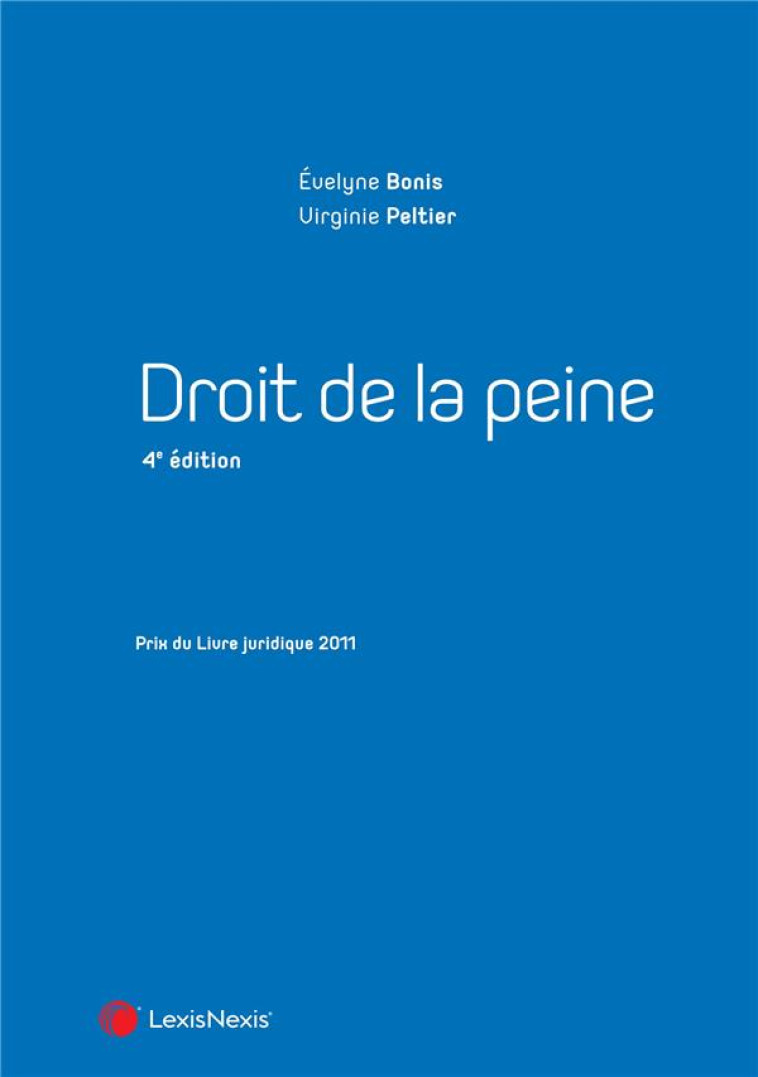 DROIT DE LA PEINE - PELTIER/BONIS - Lexis Nexis/Litec