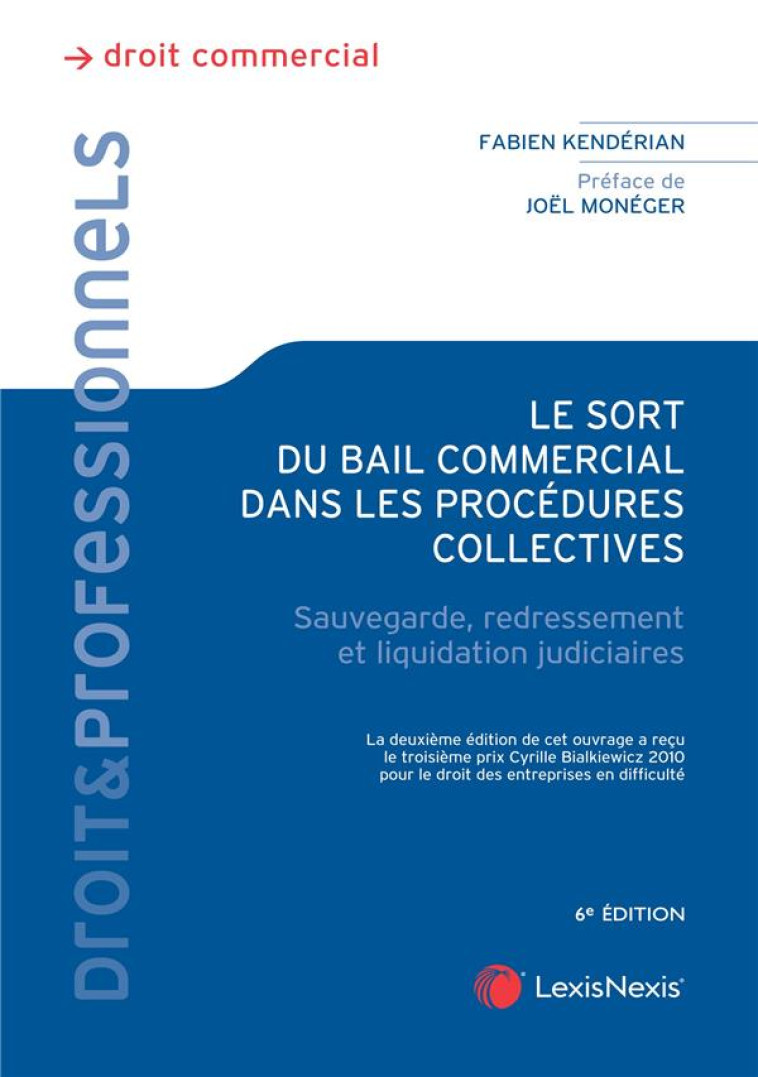 LE SORT DU BAIL COMMERCIAL DANS LES PROCEDURES COLLECTIVES - KENDERIAN FABIEN - Lexis Nexis/Litec