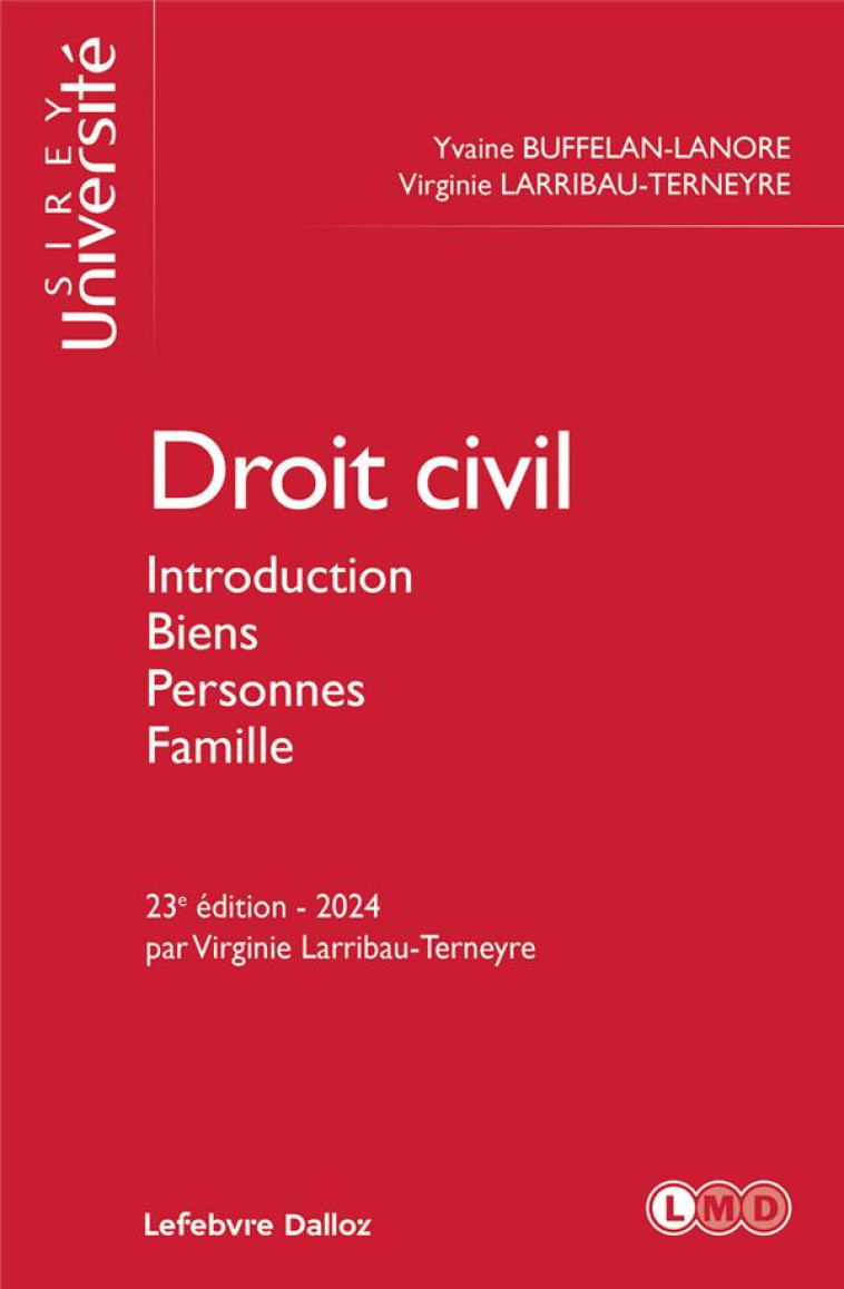 DROIT CIVIL. INTRODUCTION BIENS PERSONNES FAMILLE. 23E ED. - BUFFELAN-LANORE - DALLOZ