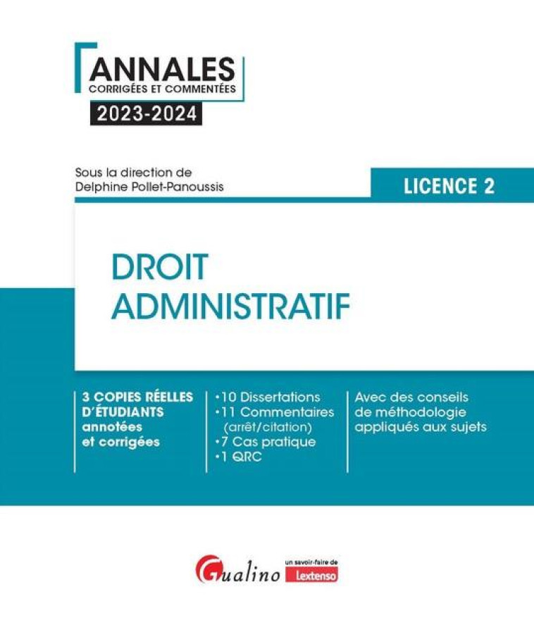 DROIT ADMINISTRATIF - L2 - 3 COPIES REELLES D-ETUDIANTS ANNOTEES ET CORRIGEES - 10 DISSERTATIONS - 1 - POLLET-PANOUSSIS D. - GUALINO