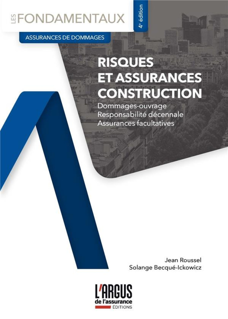 RISQUES ET ASSURANCES CONSTRUCTION - ROUSSEL - ARGUS