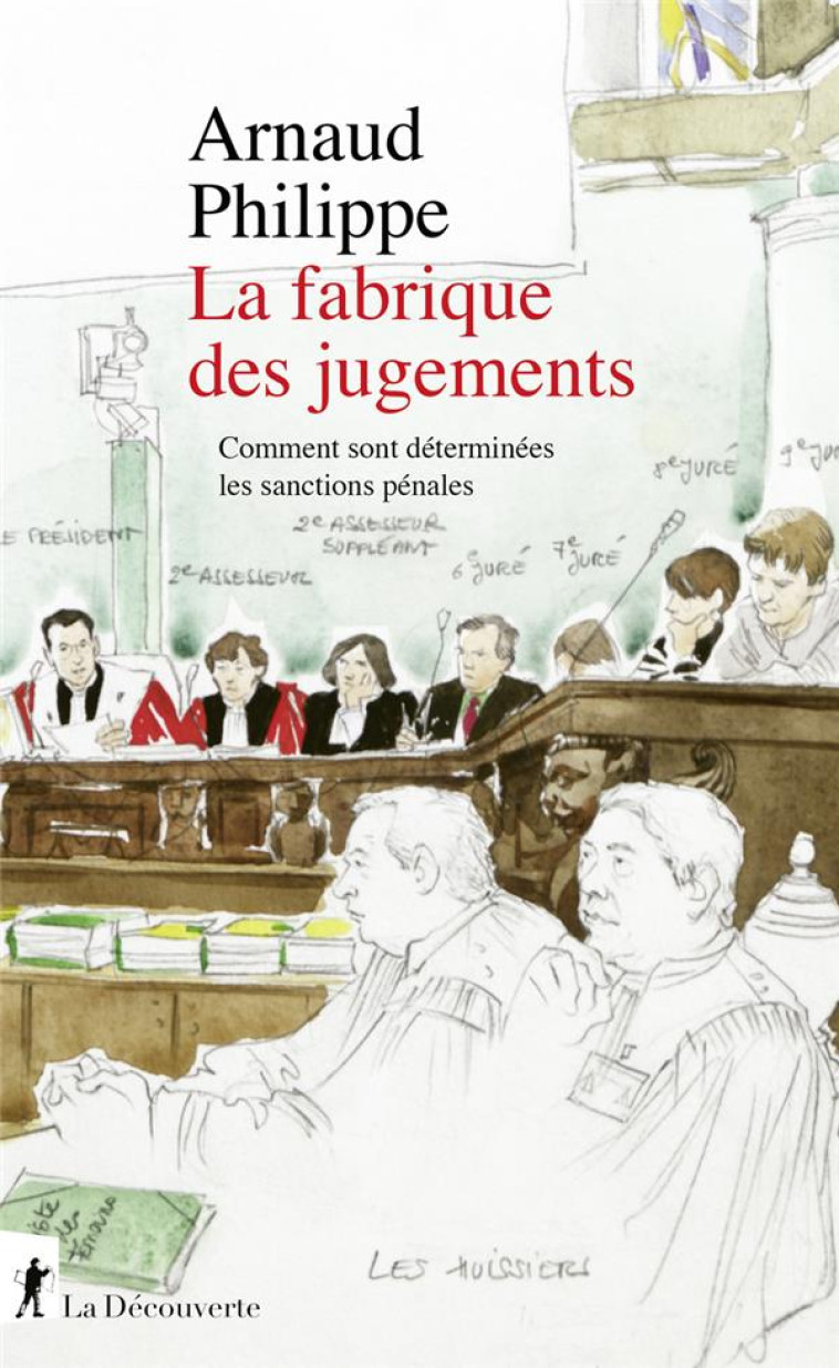 LA FABRIQUE DES JUGEMENTS - PHILIPPE ARNAUD - LA DECOUVERTE