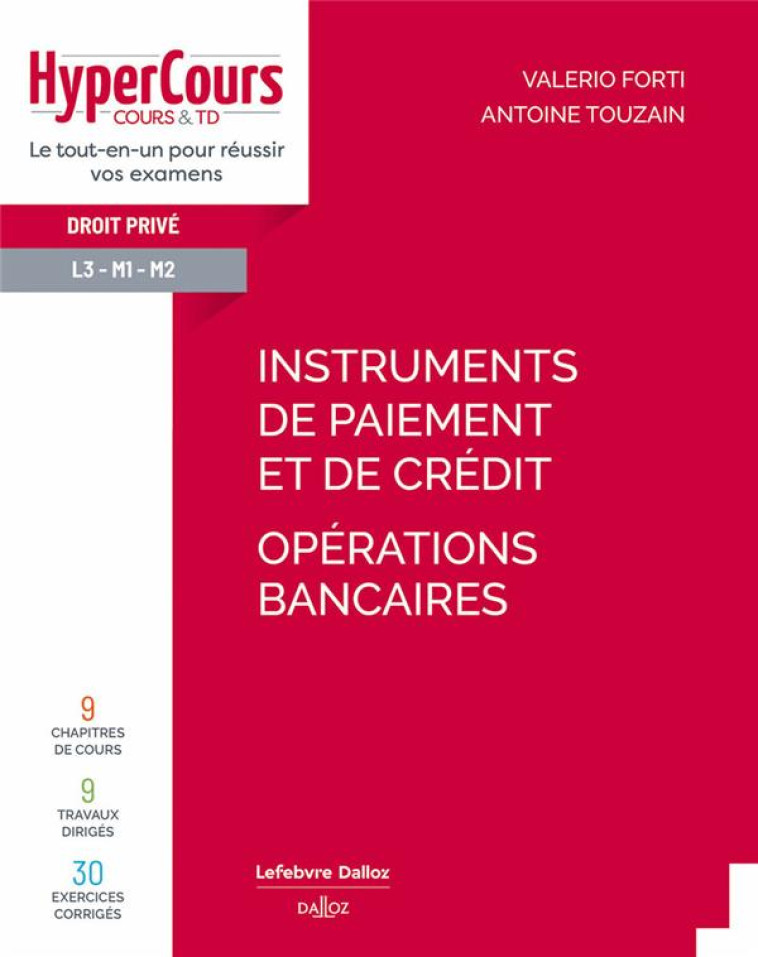 INSTRUMENTS DE PAIEMENT ET DE CREDIT - OPERATIONS BANCAIRES - FORTI/TOUZAIN/ANDREU - DALLOZ