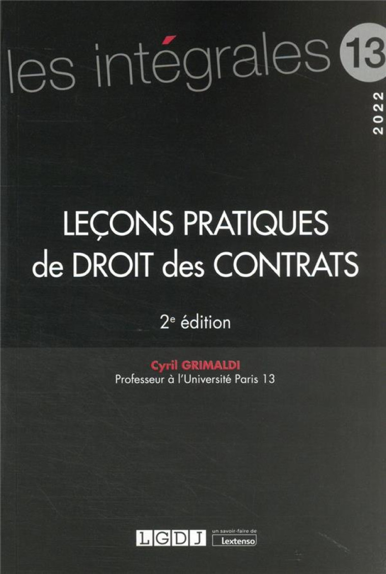 LECONS PRATIQUES DE DROIT DES CONTRATS - VOLUME 13 - GRIMALDI CYRIL - LGDJ