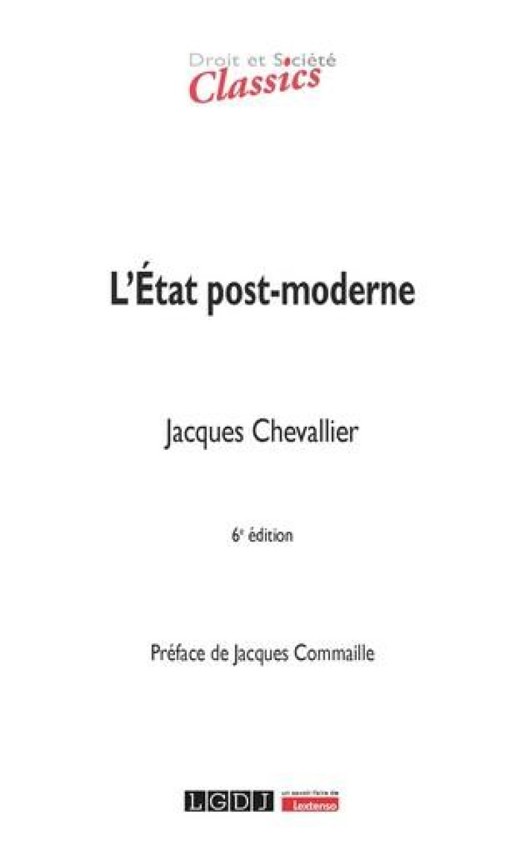 L-ETAT POST-MODERNE - CHEVALLIER JACQUES - LGDJ