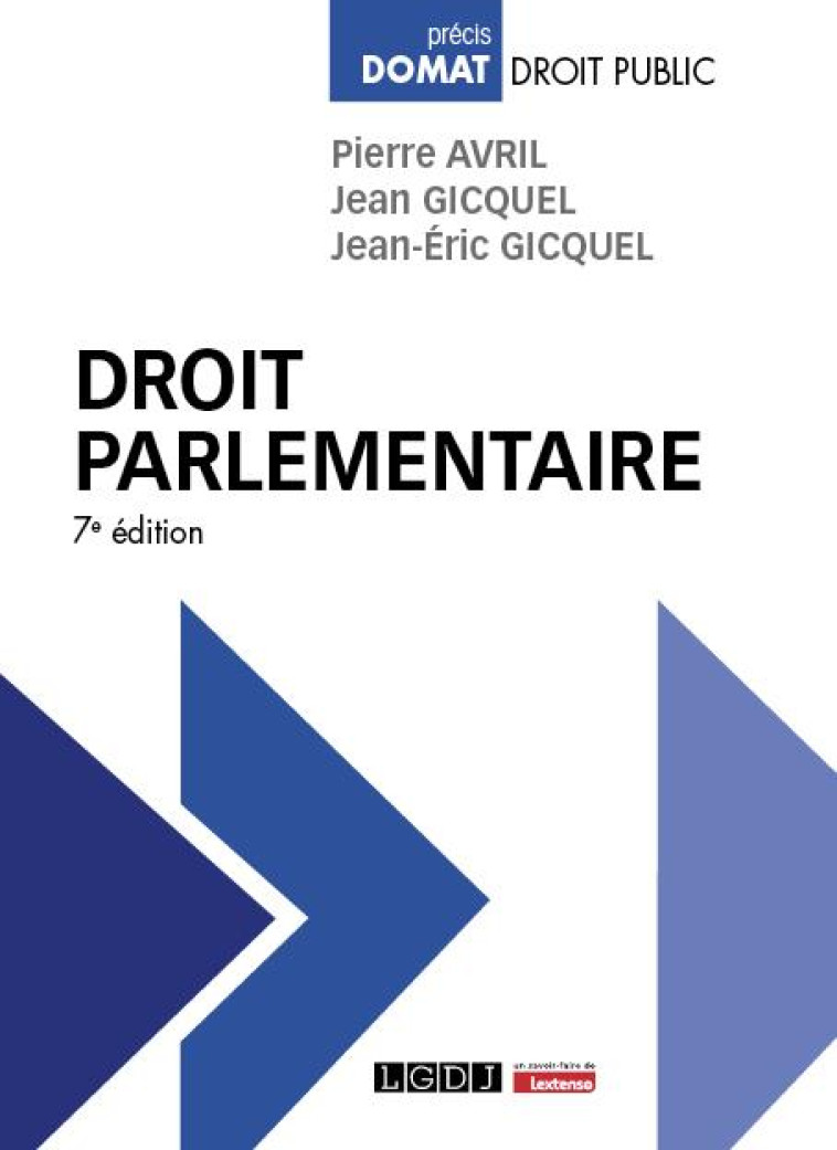 DROIT PARLEMENTAIRE - GICQUEL/AVRIL - LGDJ