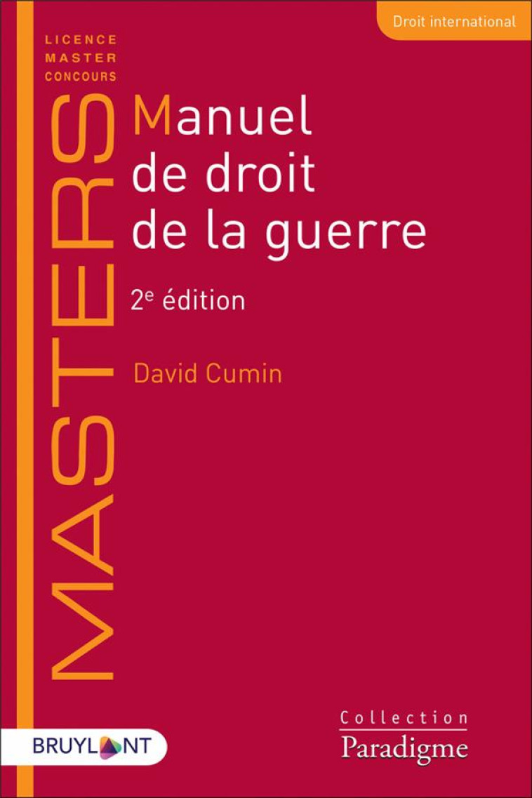 MANUEL DE DROIT DE GUERRE - CUMIN DAVID - LARCIER