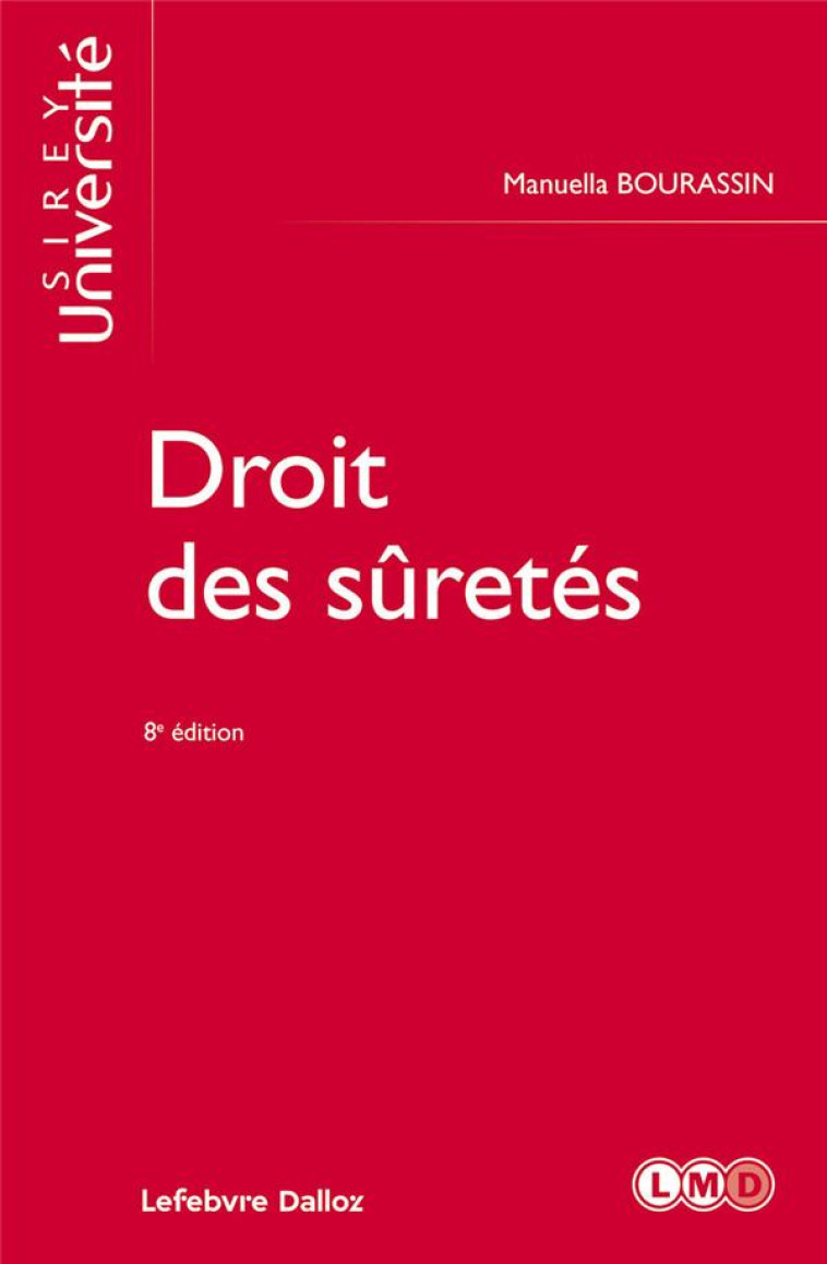 DROIT DES SURETES. 8E ED. - BOURASSIN/BREMOND - DALLOZ