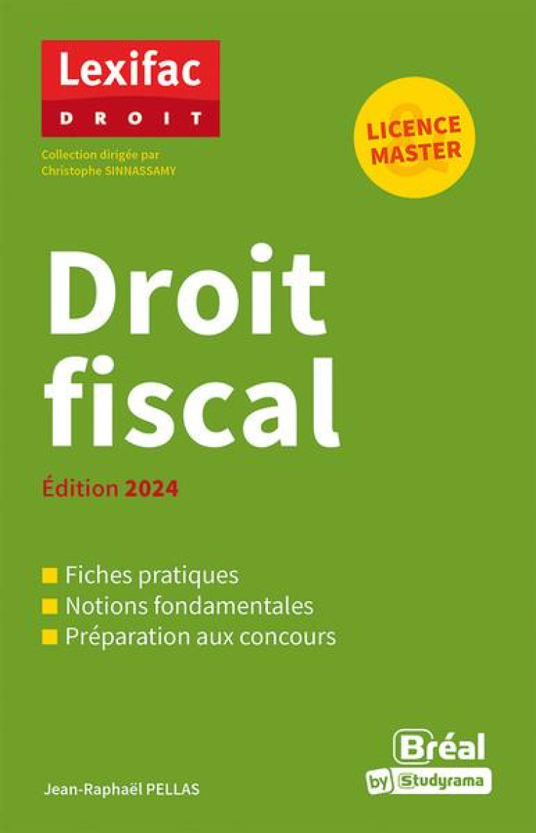 LEXIFAC DROIT - DROIT FISCAL - EDITION 2024 - PELLAS JEAN-RAPHAEL - BREAL