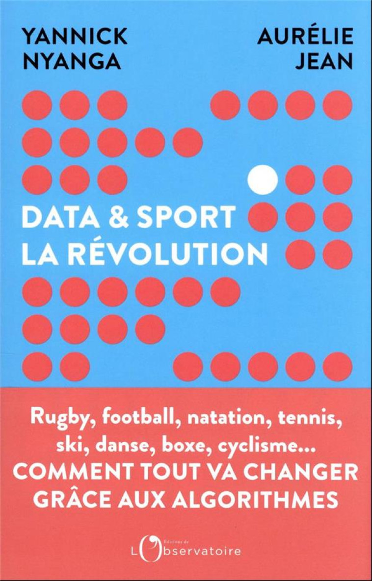 DATA ET SPORT, LA REVOLUTION - COMMENT LA DATA REVOLUTIONNE LE SPORT - JEAN/NYANGA - L'OBSERVATOIRE