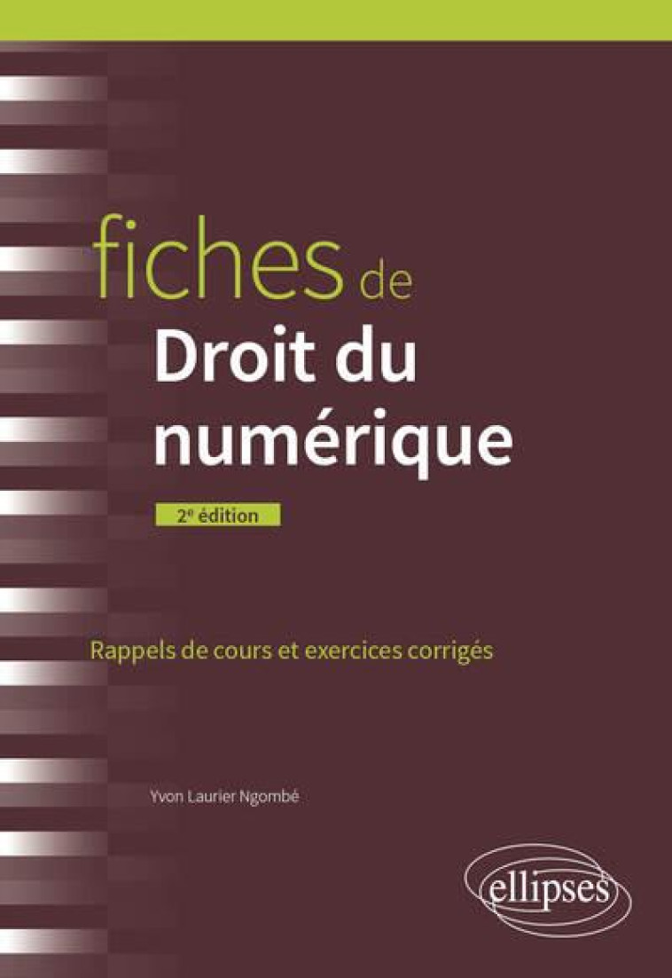 FICHES DE DROIT DU NUMERIQUE - A JOUR AU 30 AOUT 2023 - NGOMBE - ELLIPSES MARKET