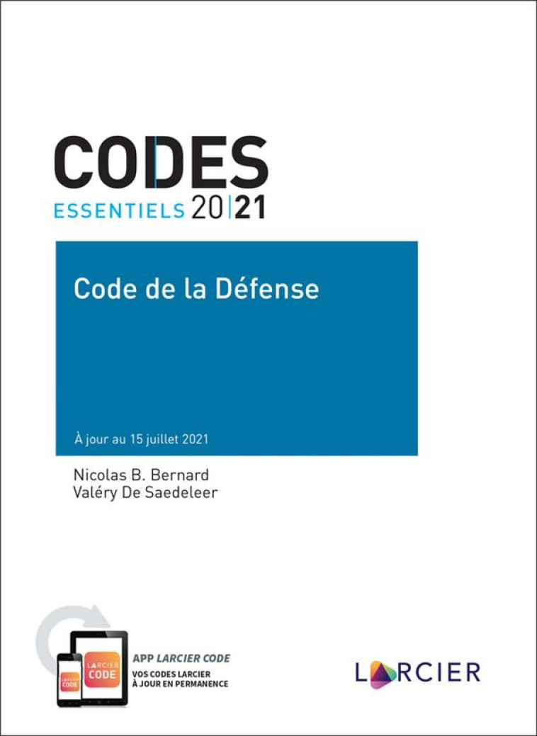 CODE ESS.- CODE DE LA DEFENSE - DE SAEDELEER, VALERY  - LARCIER