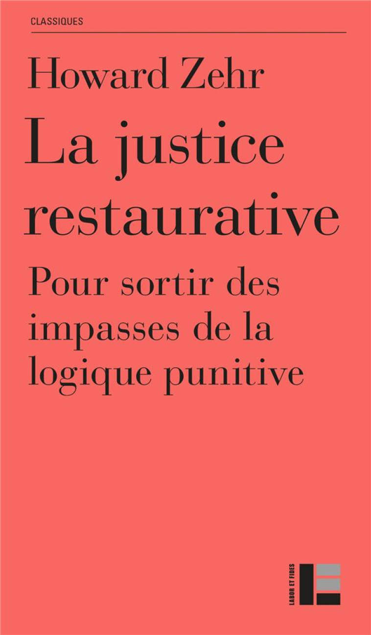 LA JUSTICE RESTAURATIVE - ZEHR HOWARD - SLATKINE