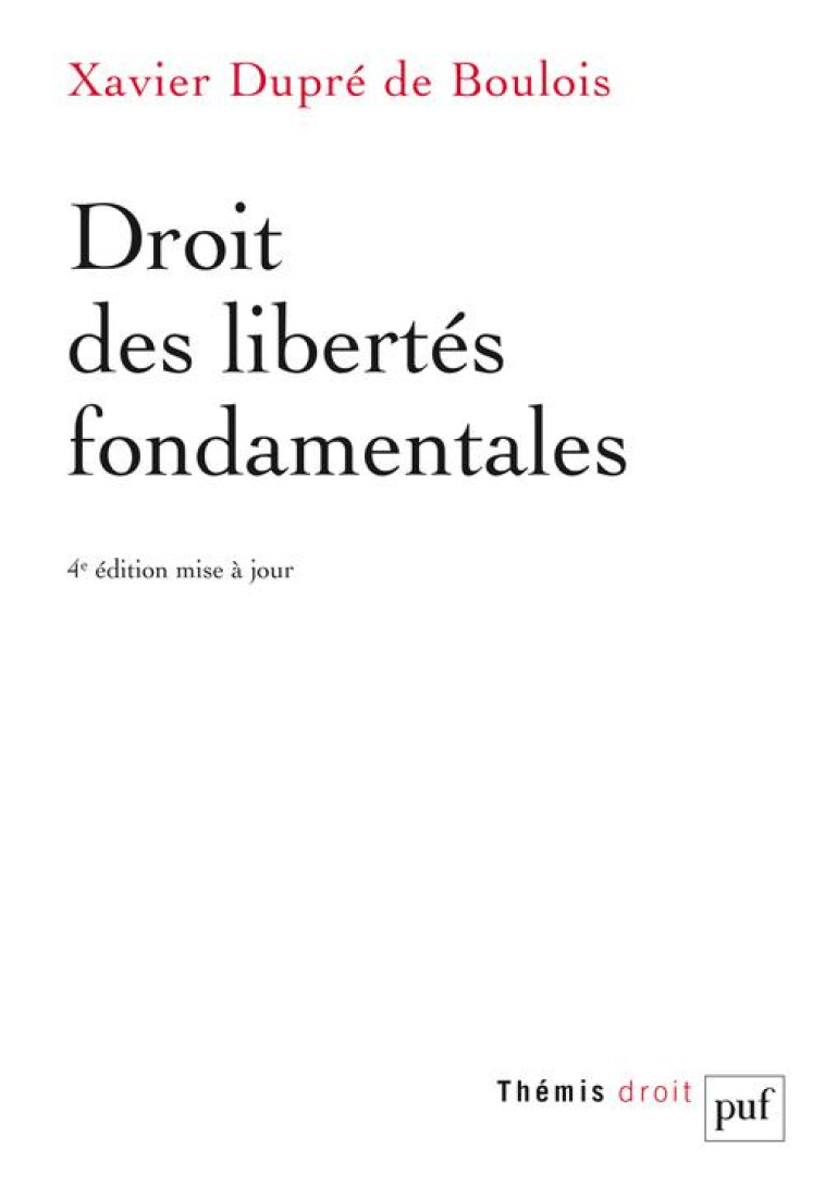 DROIT DES LIBERTES FONDAMENTALES - DUPRE DE BOULOIS - PUF