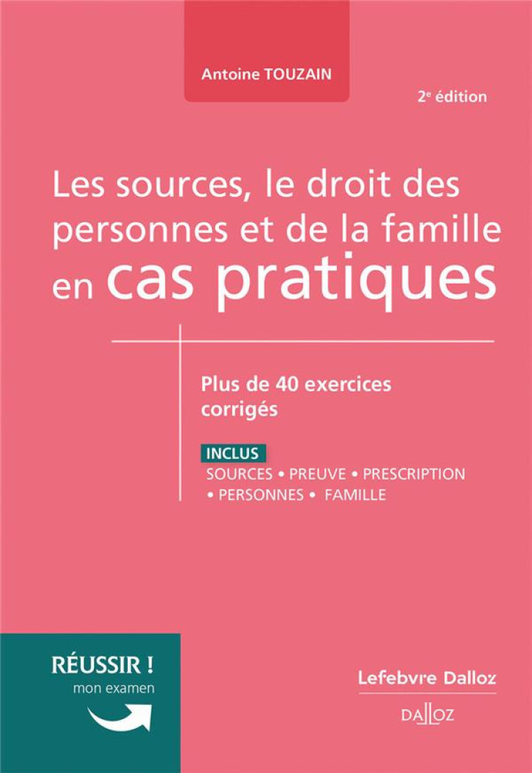 SOURCES, LE DROIT DES PERSONNES ET DE LA FAMILLE EN CAS PRATIQUES - TOUZAIN/ALLIX - DALLOZ