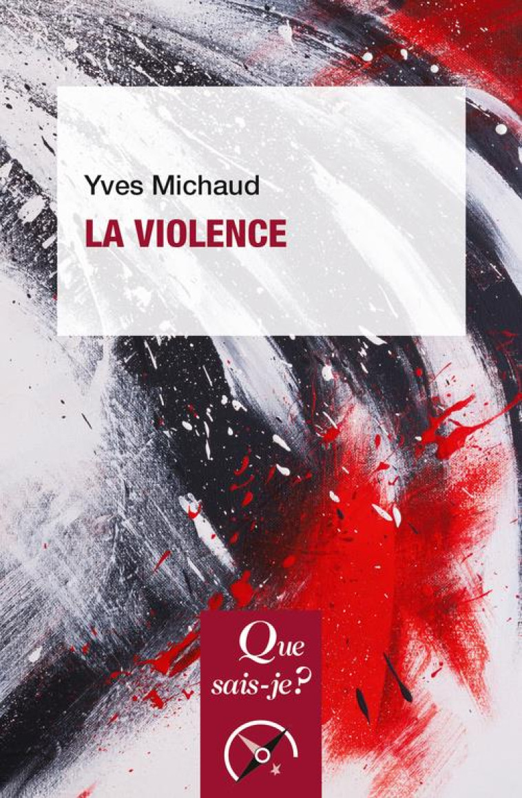 LA VIOLENCE - MICHAUD - QUE SAIS JE