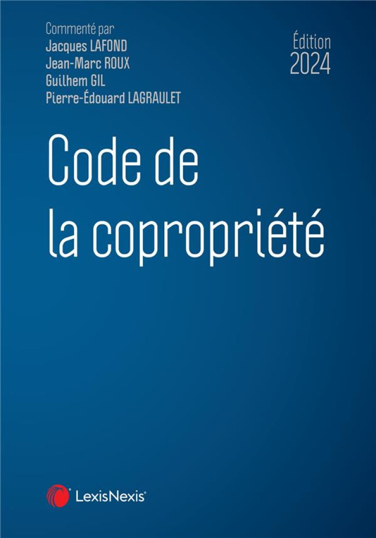 CODE DE LA COPROPRIETE 2024 - XXX - Lexis Nexis/Litec