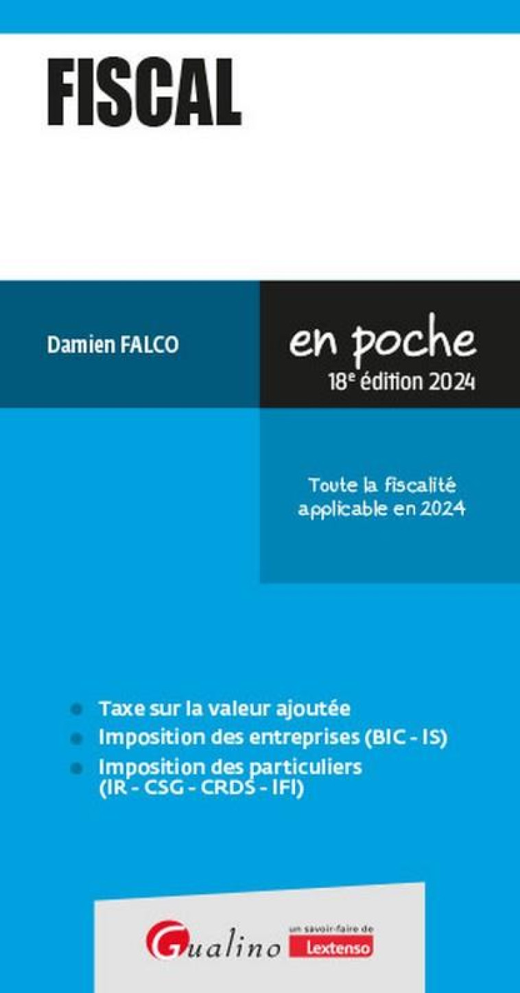 FISCAL - TOUTE LA FISCALITE APPLICABLE EN 2024 - FALCO DAMIEN - GUALINO