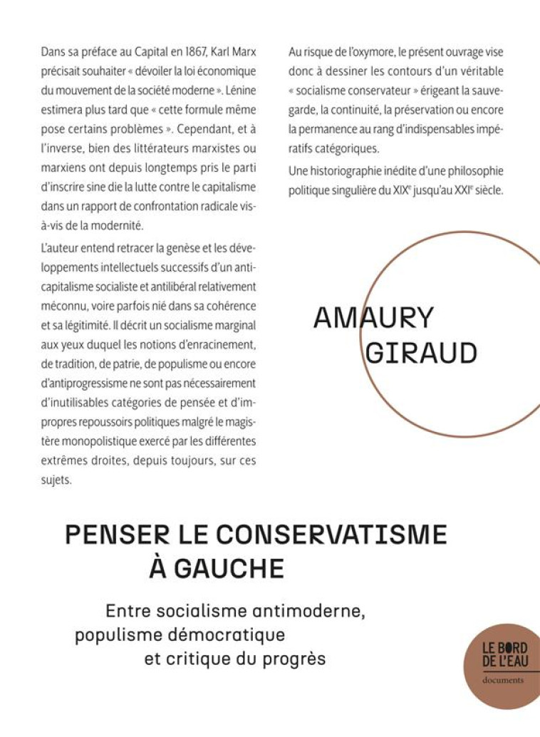 PENSER LE CONSERVATISME A GAUCHE - ENTRE SOCIALISME ANTIMODERNE, POPULISME DEMOCRATIQUE ET CRITIQUE - GIRAUD AMAURY - BORD DE L EAU