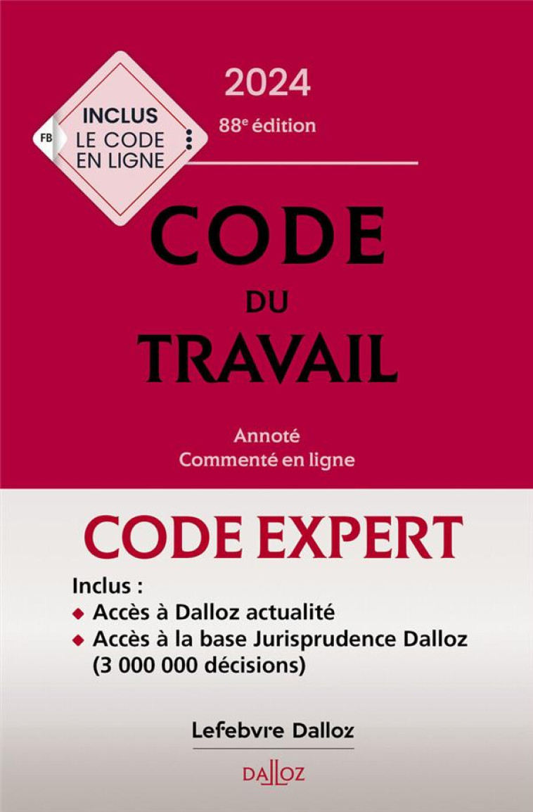 CODE DALLOZ EXPERT TRAVAIL 2024. 88E ED. - RADE/GADRAT - NC