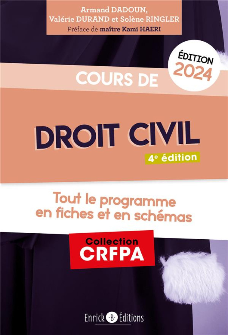 COURS DE DROIT CIVIL 2024 - TOUT LE PROGRAMME EN FICHES ET EN SCHEMAS - DADOUN/RINGLER - ENRICK