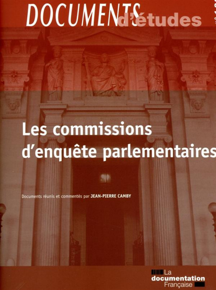 LES COMMISSIONS D-ENQUETE PARLEMENTAIRES N 1.24 - CAMBY JEAN-PIERRE - Documentation française