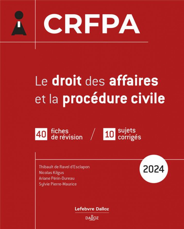 CRFPA 2024 - LE DROIT DES AFFAIRES ET LA PROCEDURE CIVILE - KILGUS/LAHER - DALLOZ