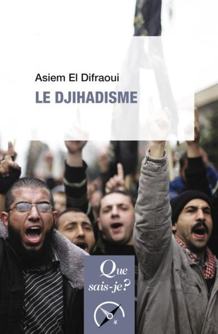 LE DJIHADISME - EL DIFRAOUI - QUE SAIS JE