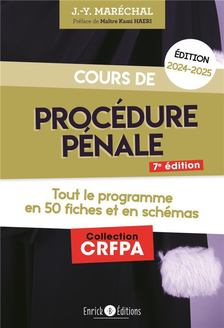 COURS DE PROCEDURE PENALE 2024-2025 - TOUT LE PROGRAMME EN 50 FICHES ET EN SCHEMAS - MARECHAL JEAN-YVES - ENRICK