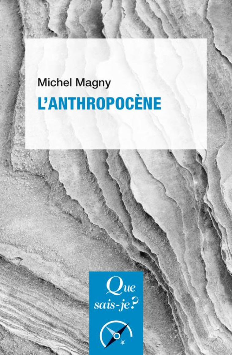 L-ANTHROPOCENE - MAGNY MICHEL - QUE SAIS JE