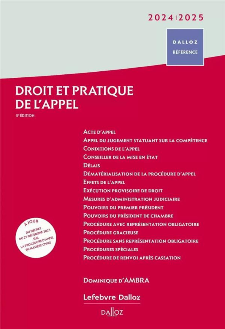 DROIT ET PRATIQUE DE L-APPEL 2024/2025. 5E ED. - D-AMBRA DOMINIQUE - DALLOZ