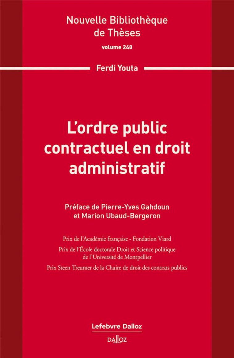 L-ORDRE PUBLIC CONTRACTUEL EN DROIT ADMINISTRATIF. VOLUME 240 - VOLUME 240 - YOUTA/GAHDOUN - DALLOZ