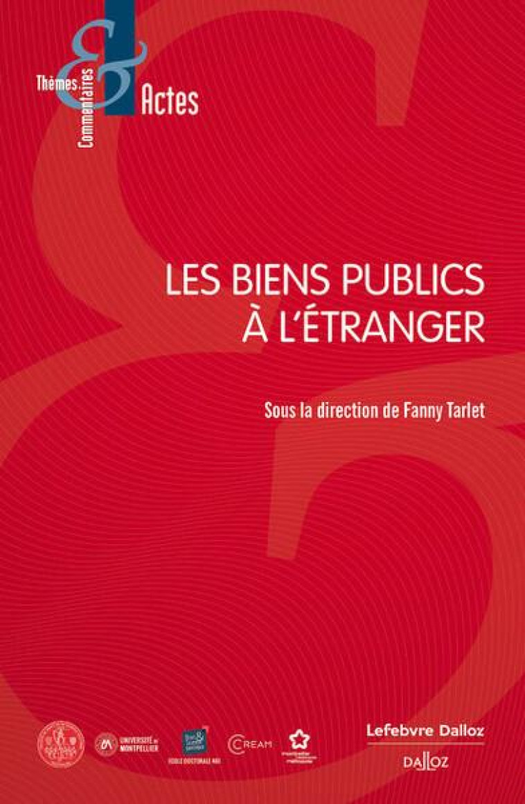 LES BIENS PUBLICS A L-ETRANGER - TARLET FANNY - DALLOZ