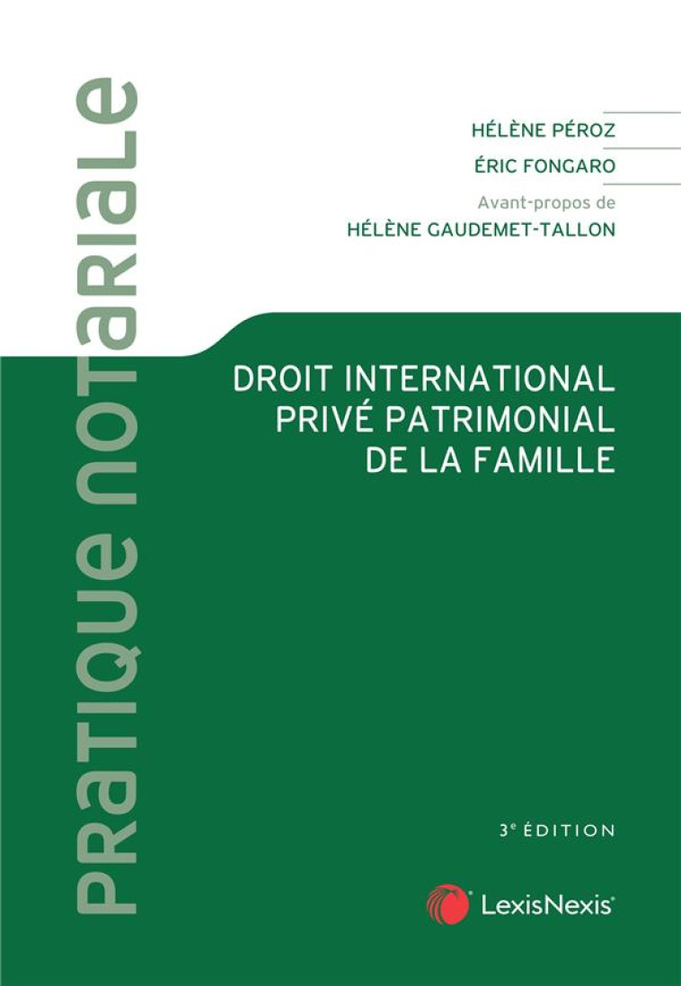 DROIT INTERNATIONAL PRIVE PATRIMONIAL DE LA FAMILLE - FONGARO/PEROZ - Lexis Nexis/Litec