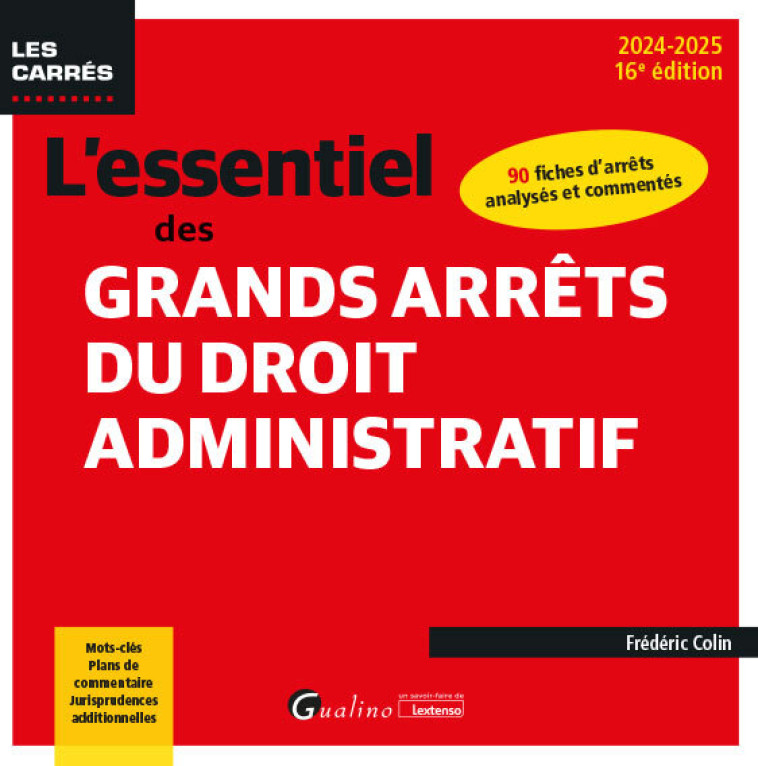 L'essentiel des grands arrêts du droit administratif - Colin Frédéric - GUALINO